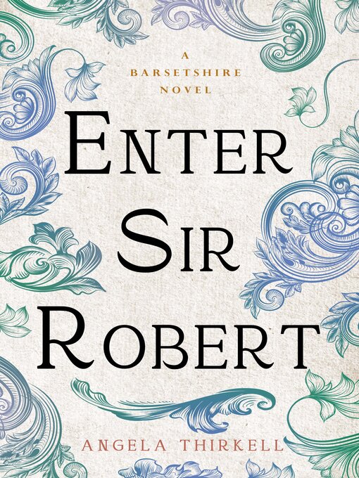 Title details for Enter Sir Robert by Angela Thirkell - Available